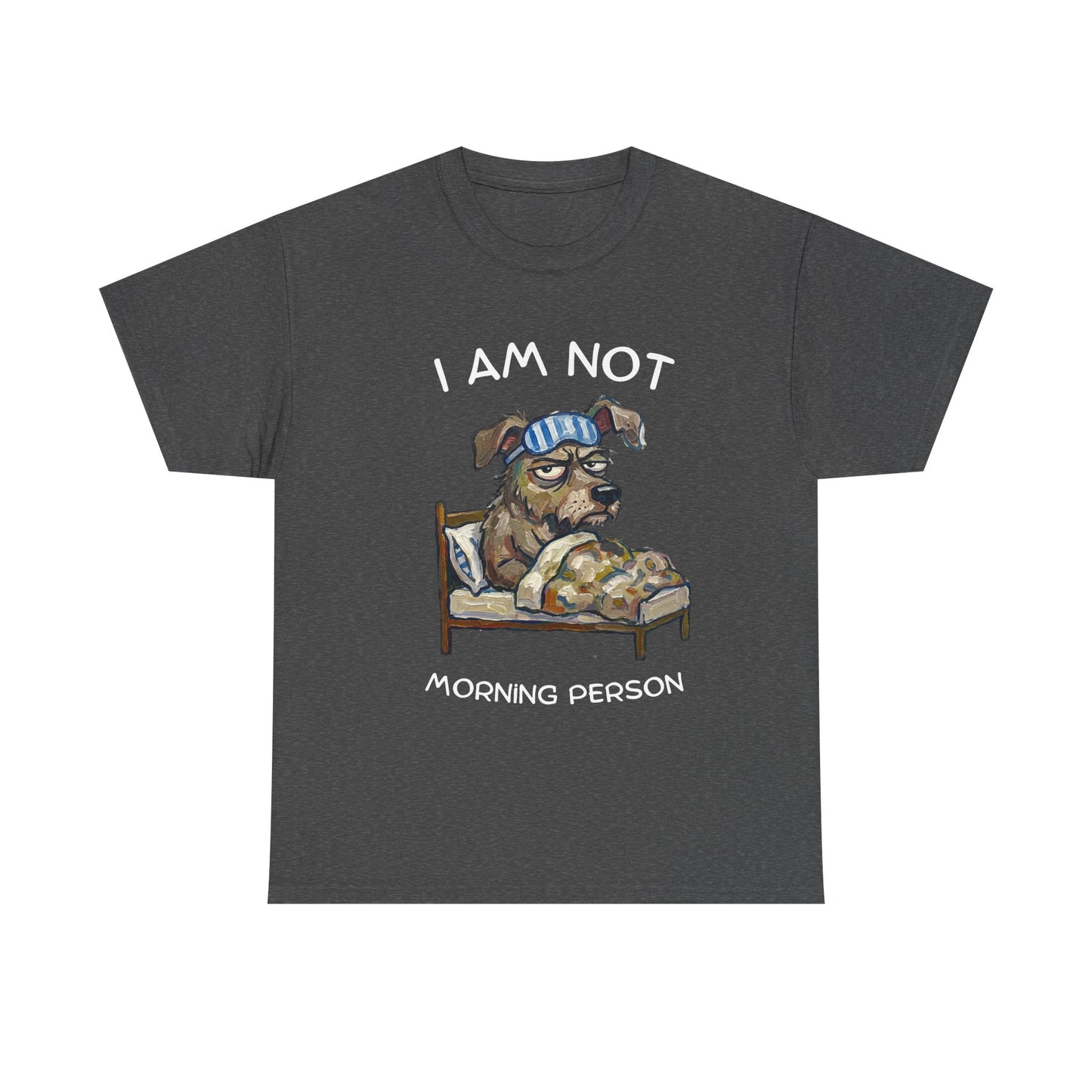 I Am Not Morning Person T‑Shirt — Funny Dog Pajama Graphic Tee