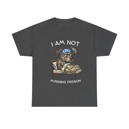 I Am Not Morning Person T‑Shirt — Funny Dog Pajama Graphic Tee