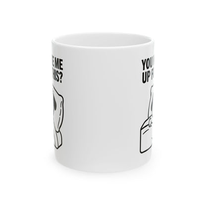 Funny Coffee Mug - "You Gave Me Up For This?" Retro Toilet Paper Cartoon Ceramic Mug (11oz & 15oz)