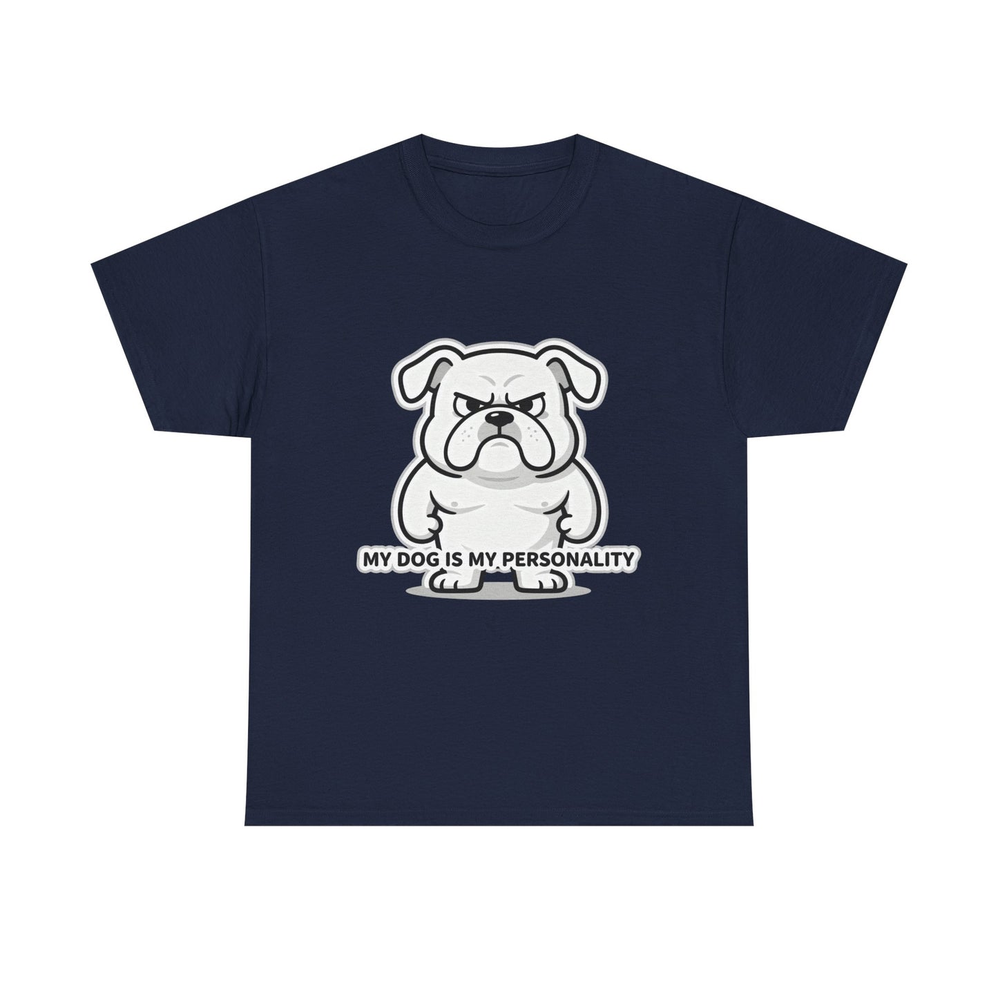 Dog Lover T-Shirt, My Dog Is My Personality