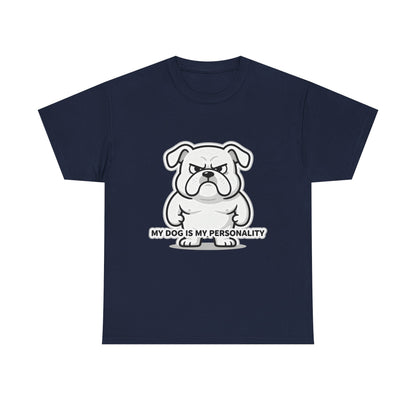 Dog Lover T-Shirt, My Dog Is My Personality