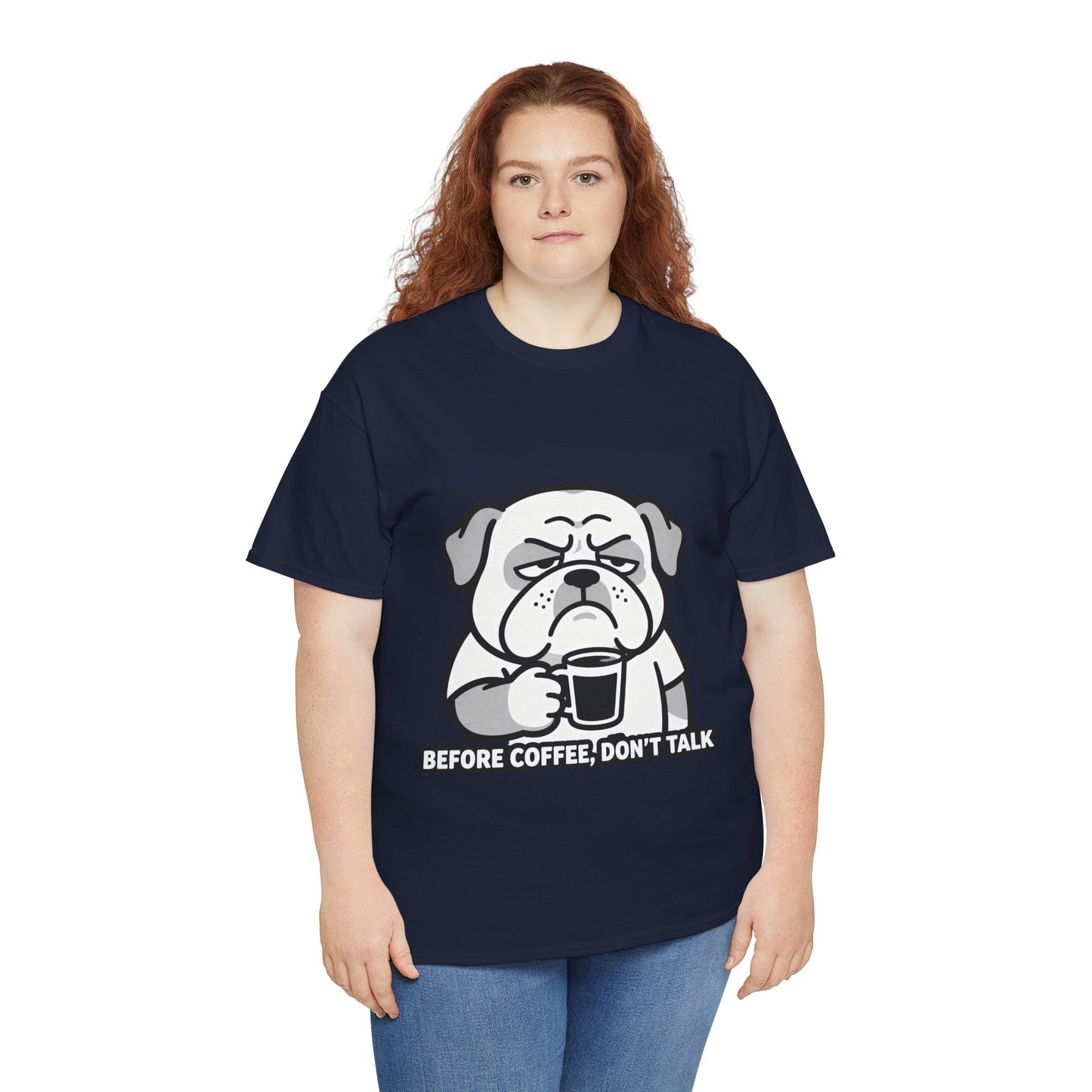 Coffee Grumpy Bulldog T-Shirt — "Before Coffee, Don’t Talk" Graphic Tee