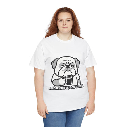 Coffee Grumpy Bulldog T-Shirt — "Before Coffee, Don’t Talk" Graphic Tee