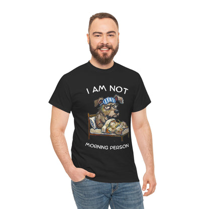 I Am Not Morning Person T‑Shirt — Funny Dog Pajama Graphic Tee