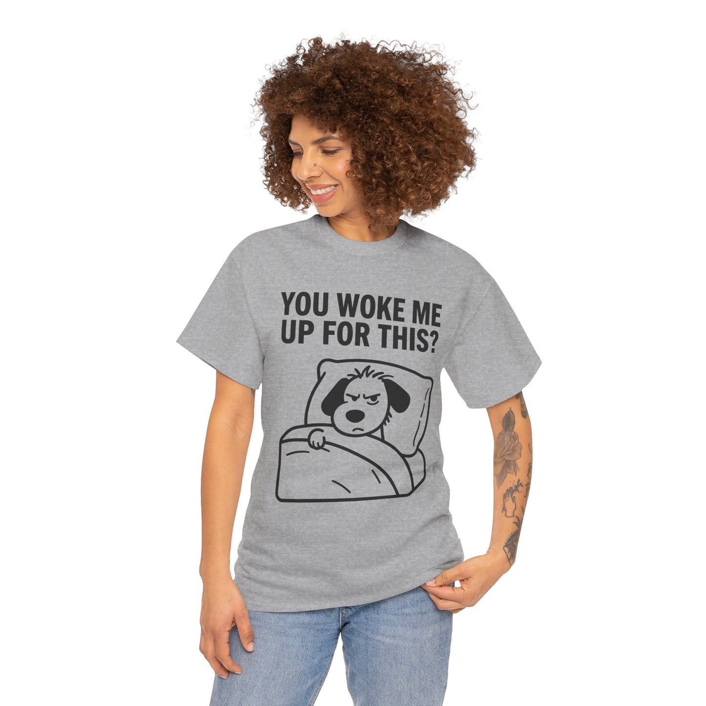 You Woke Me Up For This? Dog Sleeping T-Shirt