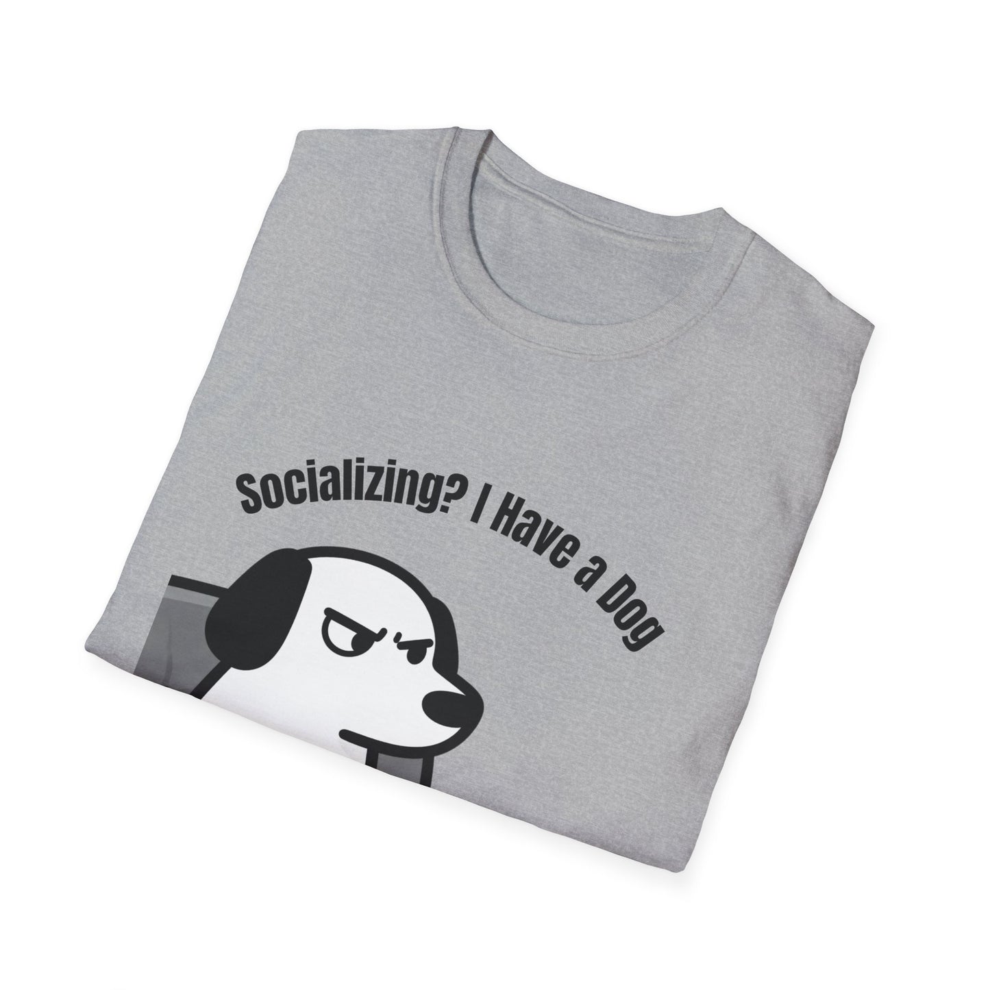 Dog lover T-Shirt "socializing? I have dog" Gaphic Tee