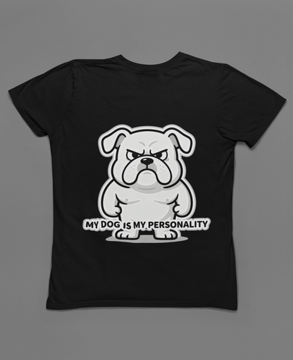Dog Lover T-Shirt, My Dog Is My Personality