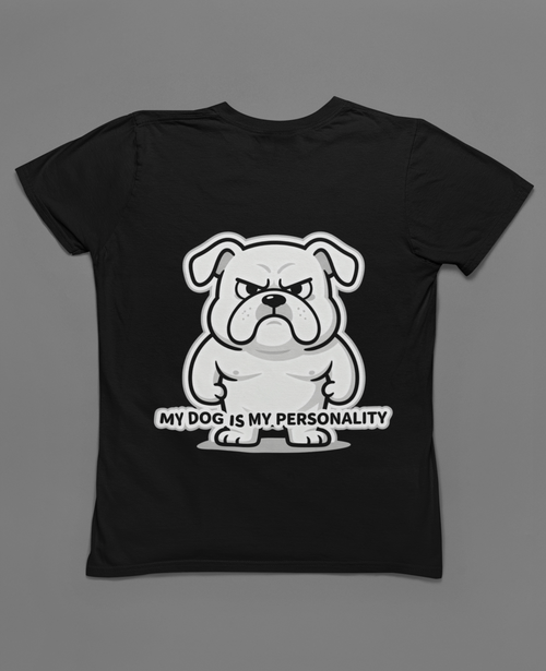 Dog Lover T-Shirt, My Dog Is My Personality